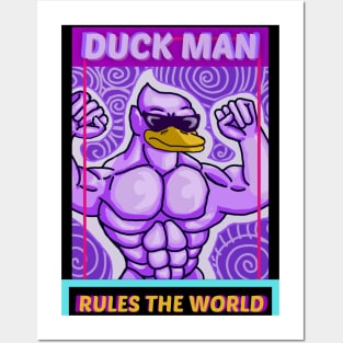 DUCK MAN RULES THE WORLD Posters and Art